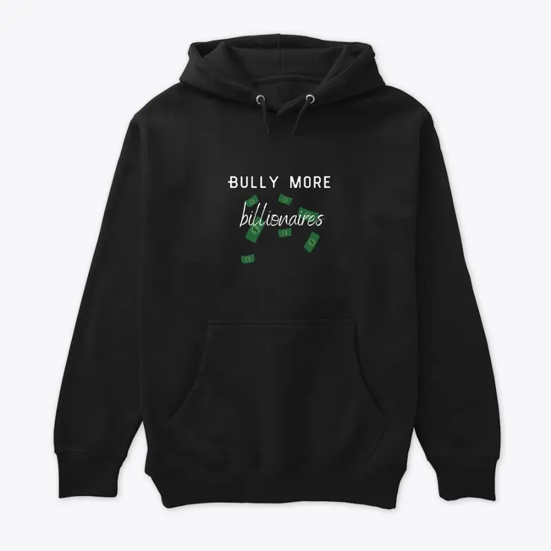 Bully More Billionaires